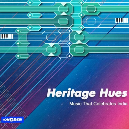 Heritage Hues - Music That Celebrates India Heritage Hues - Music That Celebrates India