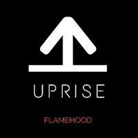 Flamehood - Uprise Flamehood - Uprise